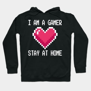 I'm a Gamer Design - Stay at Home Gamer Gift  - Video Gamer Design - Social Distancing Gift Hoodie